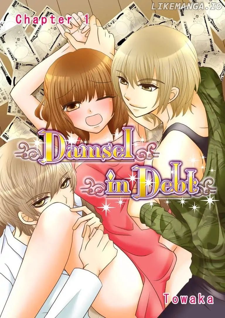 Damsel In Debt: Chương 1